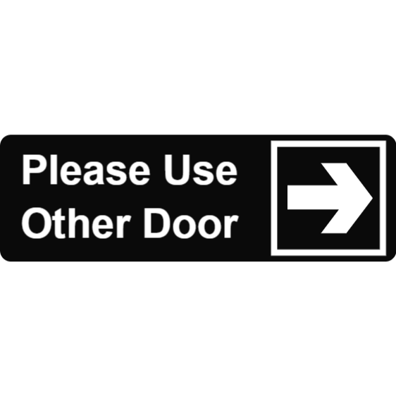 Please use other door black sign