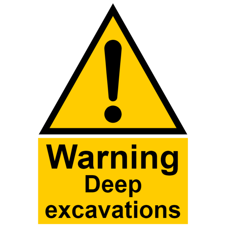 Warning - deep excavations