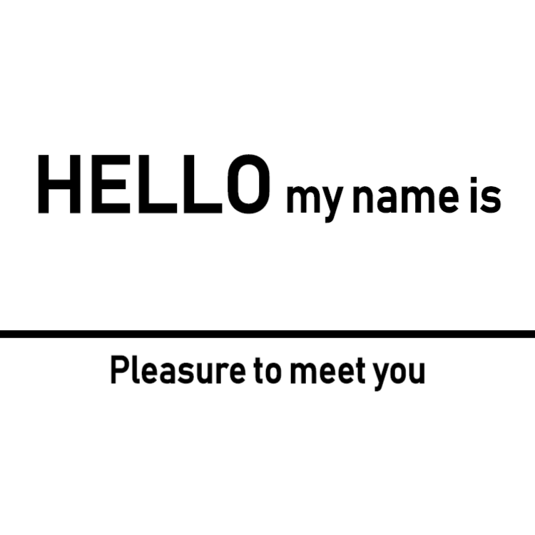 My name is - Name Badge