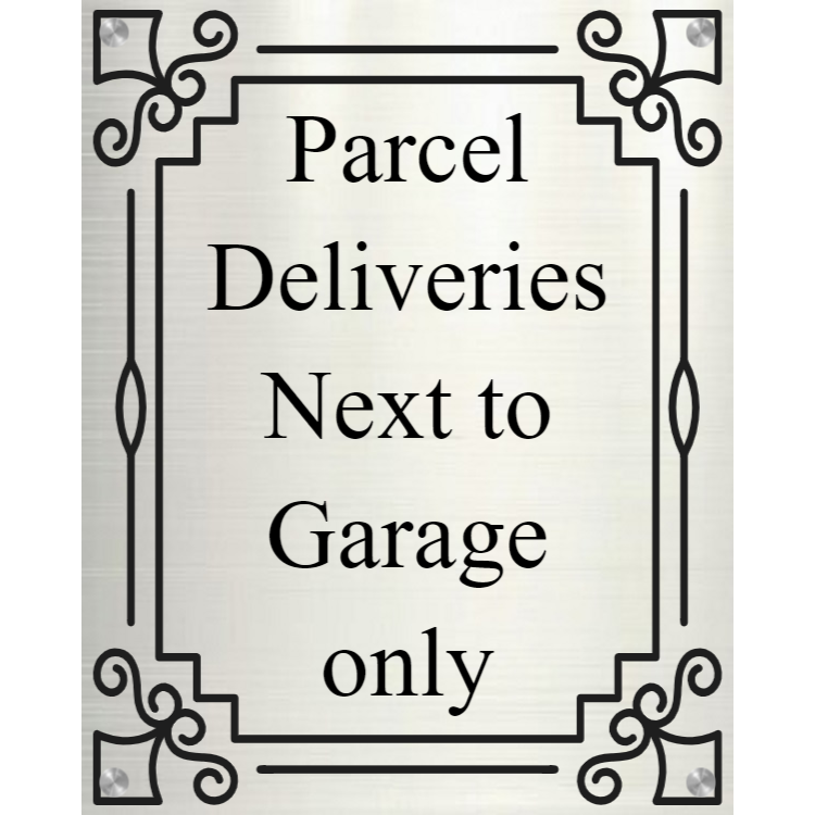 Parcel Deliveries Next to Garage only sign