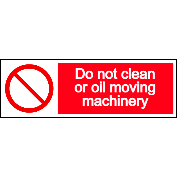 Do not clean or oil moving machinery sign
