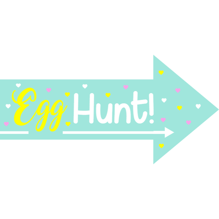 Egg hunt - printed sign