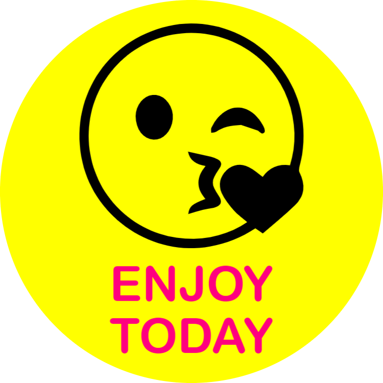 Enjoy today - sticker