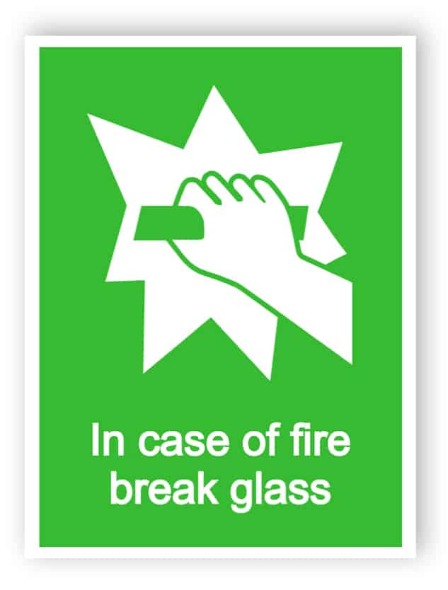 In case of fire break glass sign