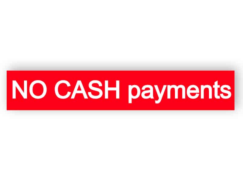 No cash payments - sticker