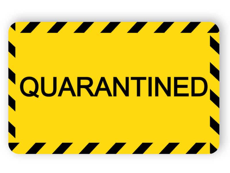 Quarantined sign