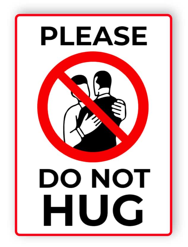 Please, do not hug