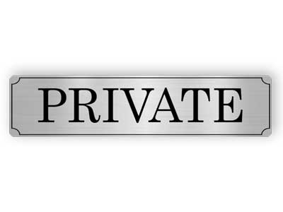 Private - aluminium sign