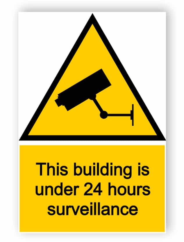 24 hours surveillance sign