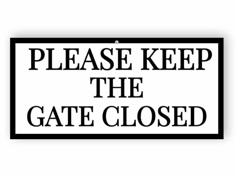 Please keep the gate closed - white and black sign