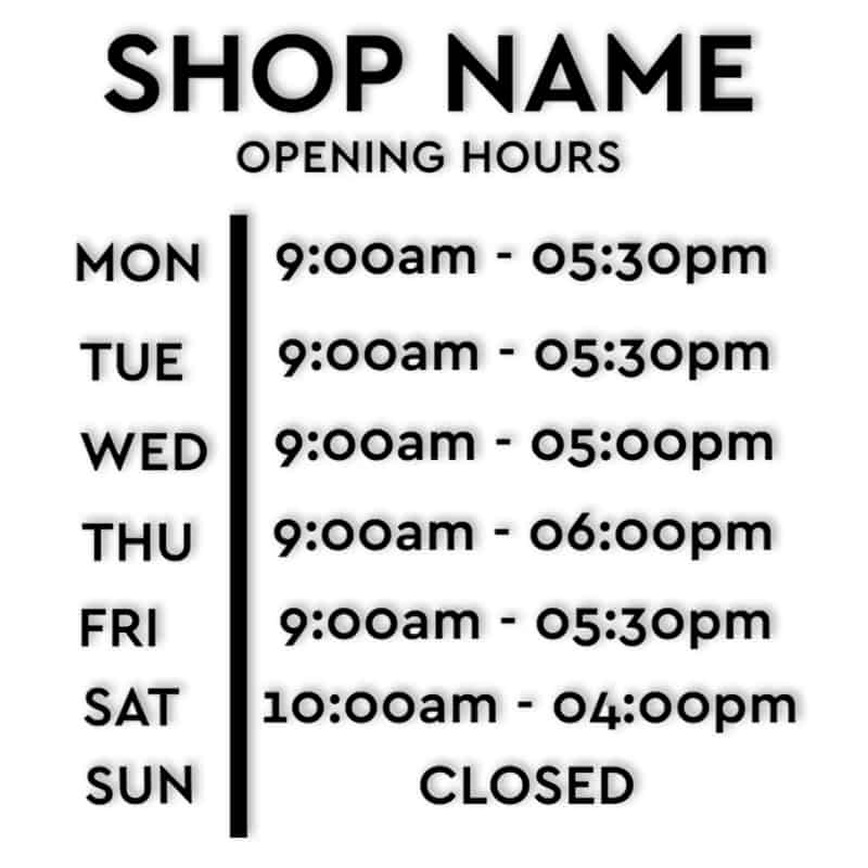 Opening hours vinyl sign