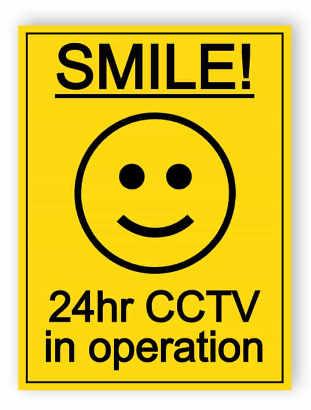 Smile - 24hr CCTV in operation sign