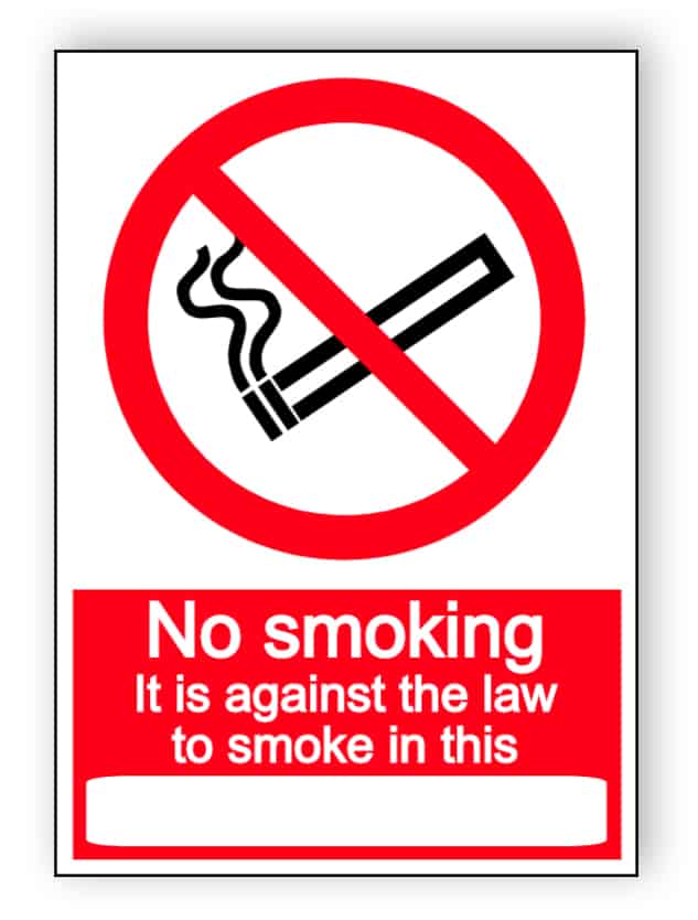 Against the law to smoke in this - portrait sign