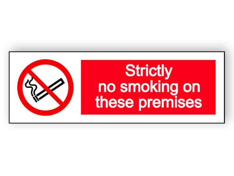 Strictly no smoking on these premises - landscape sign