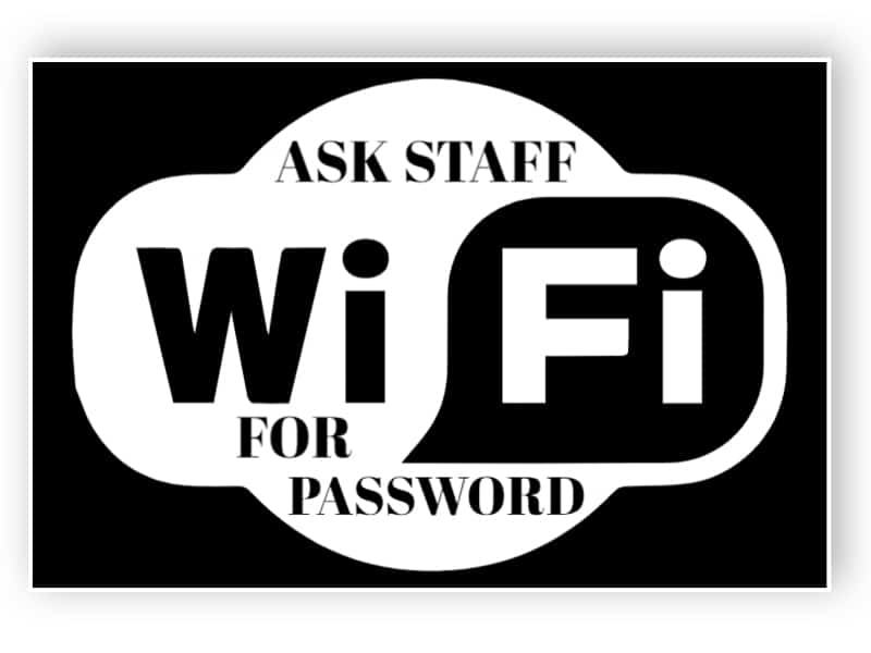 Ask staff for password sticker