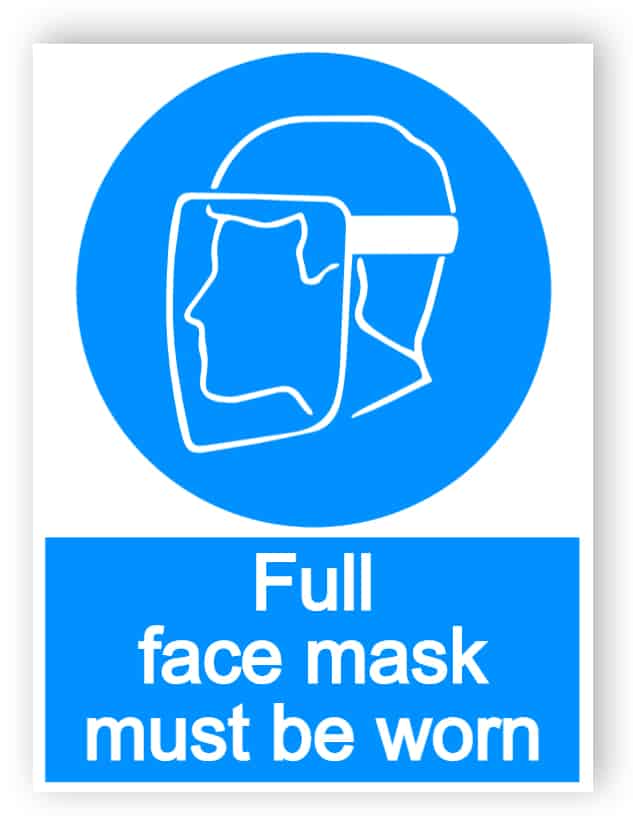 Full face mask must be worn - portrait sign