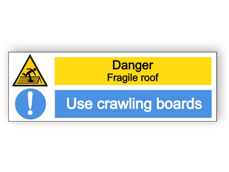 Danger fragile roof, use crawling boards sign