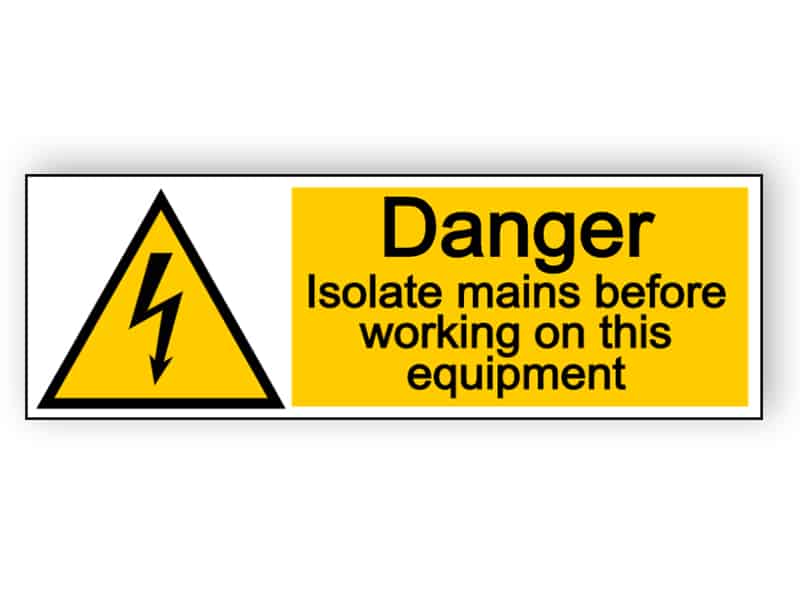 Danger - isolate mains before working - landscape sign