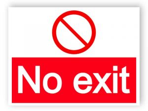 No exit - large landscape sign