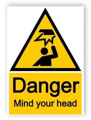 Danger - mind your head