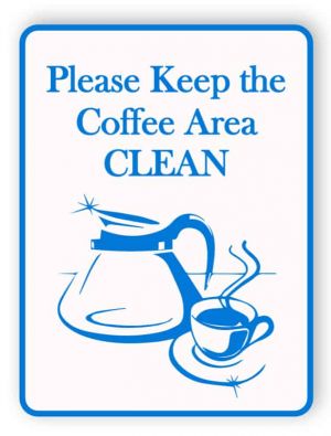 Please keep the coffee area clean sign