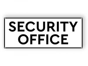 Security office sign