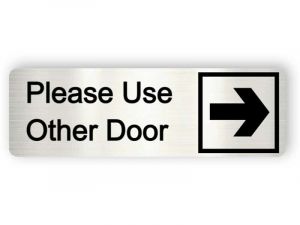 Please use other door - Aluminium sign