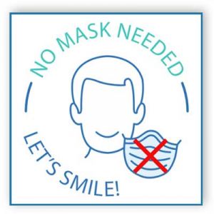 No Mask Needed, Let's Smile - Square
