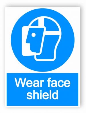 Wear face shield - portrait sign