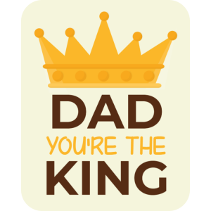 Dad, you are the king - sticker