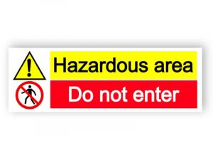 Hazardous area - do not enter - landscape sign