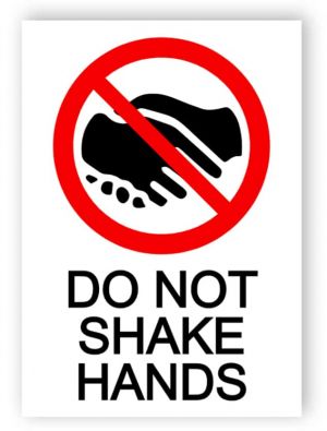 Do not shake hands sign