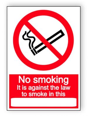 Against the law to smoke in this - portrait sign