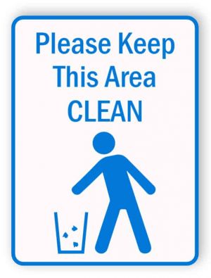 Please keep this area clean sign