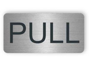 Pull - Stainless steel sign