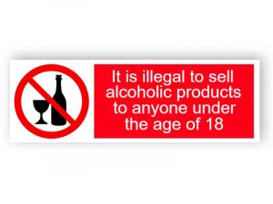 Illegal to sell alcohol under the age of 18 sign