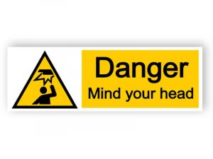 Danger mind your head - landscape sign