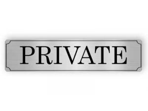 Private - aluminium sign