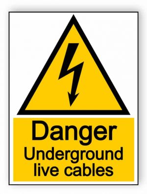 Danger underground live cables - portrait sign