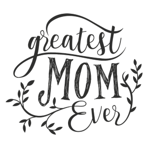 Greatest mom ever - sticker