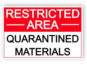 Restricted area - Quarantined materials - sticker