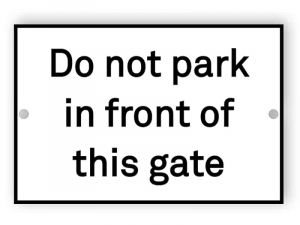 Do not park in front of this gate