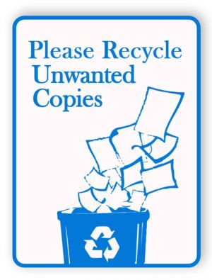 Please recycle unwanted copies sign