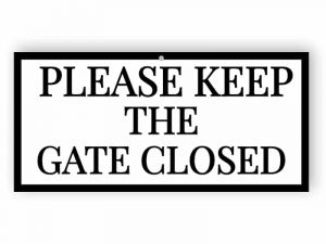 Please keep the gate closed - white and black sign