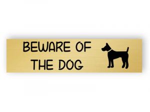 Be careful - dog inside - small sign