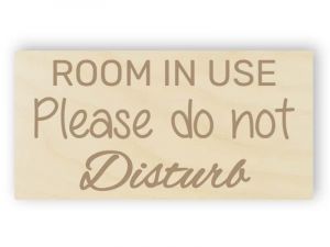 Wooden do not disturb sign