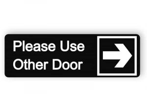 Please use other door black sign