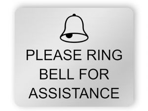 Please ring bell for assistance