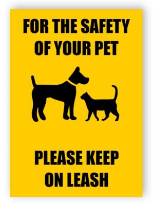 Safety of your pet sign