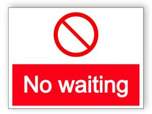 No waiting - prohibited parking sign